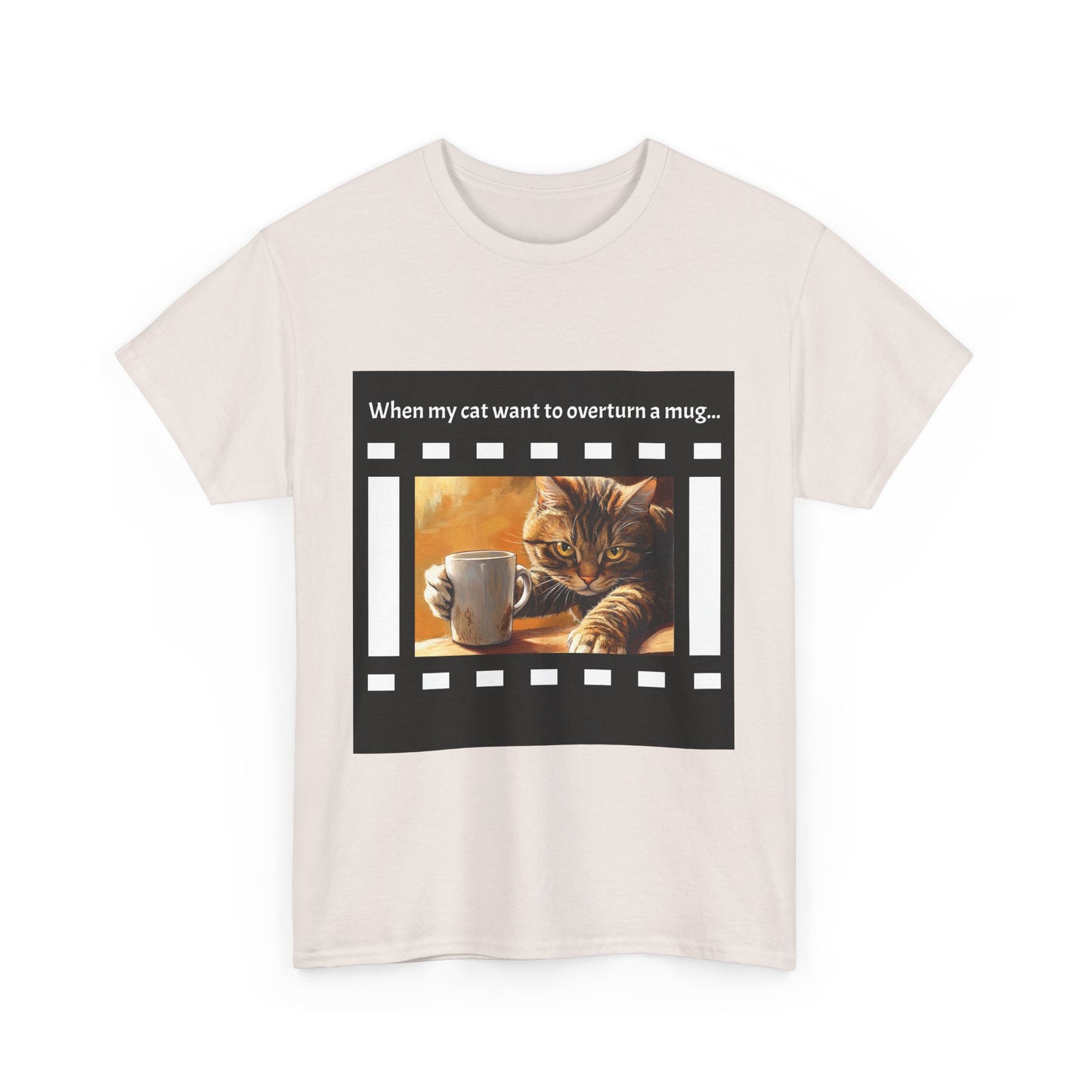 Cat Overturn Mug - Dramatic Movie Design | Unisex Heavy Cotton Tee